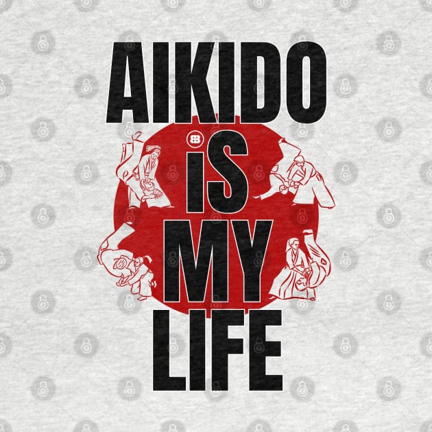 Aikido is my Life by BaliBudo